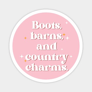 Boots, barns, and country charms. Magnet